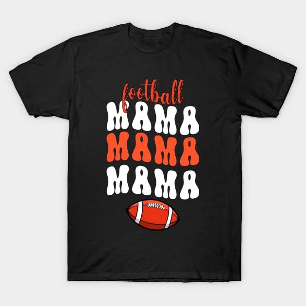 Football Mama Groovy T-Shirt by Quotes NK Tees